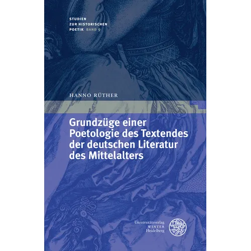 Grundzuge Einer Poetologie Des Textendes Der Deutschen Literatur Des Mittelalters
