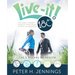 Live-It! 180°: Your body's intelligent design for losing weight, living fit, and enjoying life!