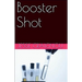 Booster Shot
