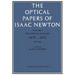 The Optical Papers of Isaac Newton: Volume 1, the Optical Lectures 1670-1672