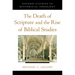 The Death of Scripture and the Rise of Biblical Studies