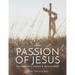 The Passion of Jesus: The Preacher's Outline & Sermon Bible: New International Version