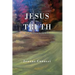 Jesus the Truth: Poetry inspired by the Word