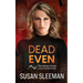Dead Even: Truth Seekers - Book 6