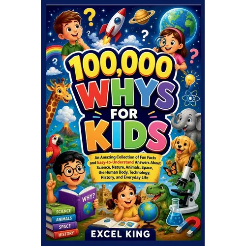 100,000 Whys for Kids
