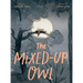 The Mixed-Up Owl