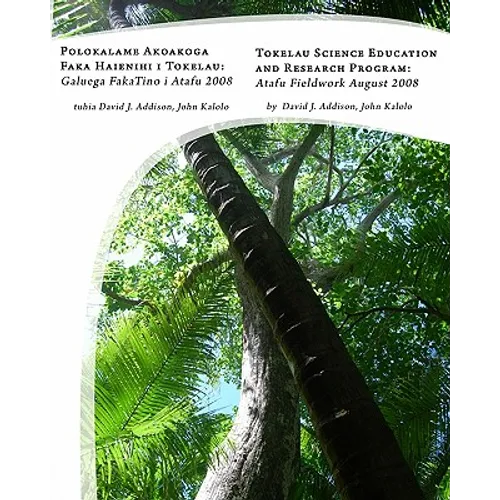Tokelau Science Education And Research Program: Atafu Fieldwork August 2008