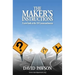 The Maker's Instructions: A new look at the 10 Commandments