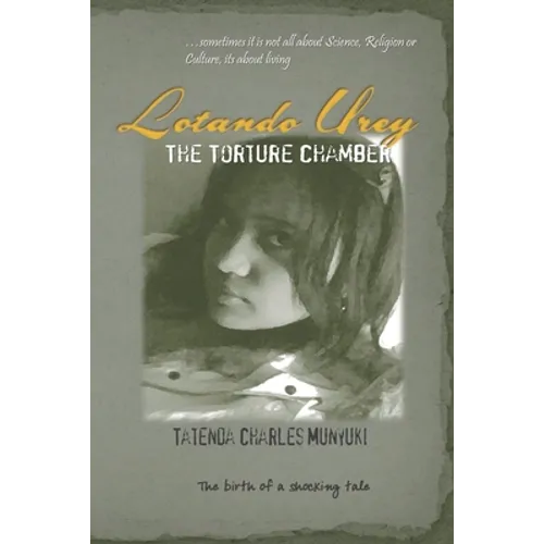 Lotando Urey: The Torture Chamber