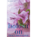 Holdin' On