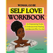 Woman, Go Be: Self Love Workbook An Empowering Guide to Embrace Inner Healing and Become Who You Are
