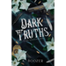 Dark Truths