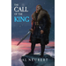 The Call of the King: The Bear King Book 1