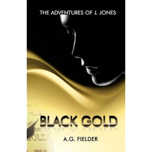The Adventures of J. Jones: Black Gold (Redux)
