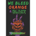We Bleed Orange & Black: 31 Fun-sized Tales for Halloween
