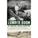 The Lumber Boom of Coastal South Carolina: Nineteenth-Century Shipbuilding & the Devastation of Lowcountry Virgin Forests
