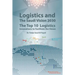 Logistics and The Saudi Vision 2030: The Top 10 Logistics Innovations to Facilitate the Vision