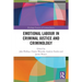 Emotional Labour in Criminal Justice and Criminology