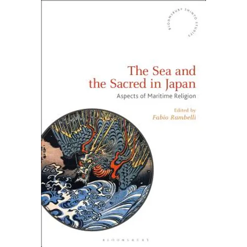 The Sea and the Sacred in Japan: Aspects of Maritime Religion