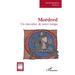 Mordred: Un chevalier de notre temps