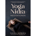 Yoga Nidra-Meditationen: 22 Meditationen für mühelose Entspannung, Verjüngung und Wiederverbindung