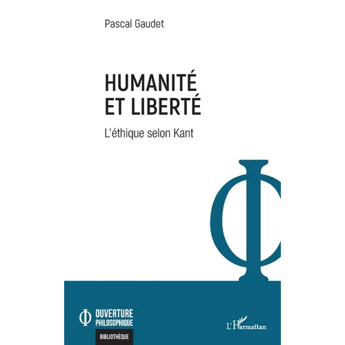 Humanité et liberté: L'éthique selon Kant