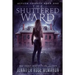 The Shuttered Ward