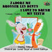 J'adore me brosser les dents I Love to Brush My Teeth: French English Bilingual Edition