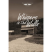 Whispers in the Walls
