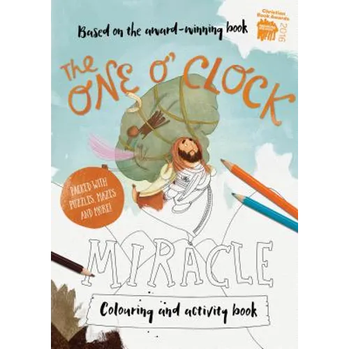 The One O'Clock Miracle Coloring & Activity Book: Coloring, Puzzles, Mazes and More