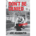 Don't Be Denied: A simple guide to obtaining a mortgage in today's lending environment