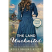 The Land Uncharted: Large Print