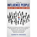 How to Influence People and Get What You Want: Now Become The Person Everybody Listens to by Mastering the Art of Influence & Manipulation. Learn How