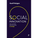 Social Innovation: How Societies Find the Power to Change