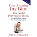 Your Amazing Itty Bitty Tax Audit Prevention Book: 15 Essential Tips to Keep From Being Audited