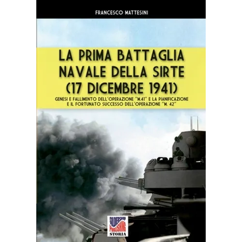 La prima battaglia navale della Sirte (17 Dicembre 1941)