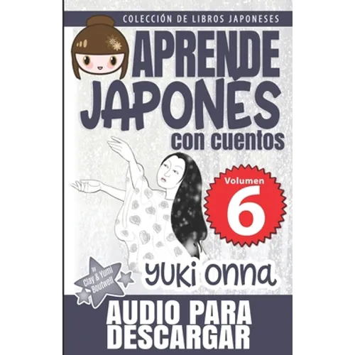 Yuki Onna: Aprende Japonés Con Cuentos