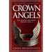 Crown of Angels: The Blood and Iron Trilogy Part 1