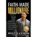 Faith-Made Millionaire: 3 Pillars from the Good Book to Master Your Mindset, Morals and Money