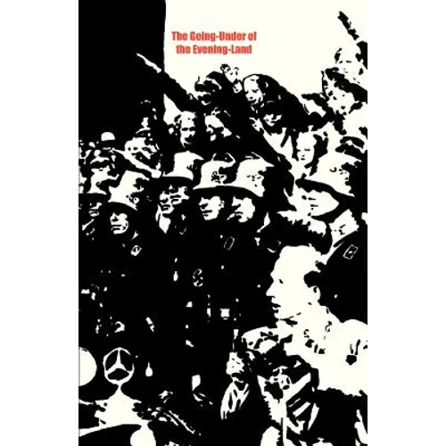 The Going-Under of the Evening-Land and Other Poems