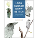 Look Closer, Draw Better: Expert Techniques for Realistic Drawing