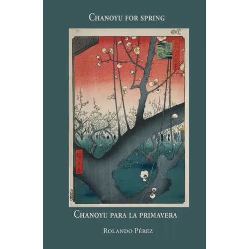 Chanoyu for spring Chanoyu para la primavera