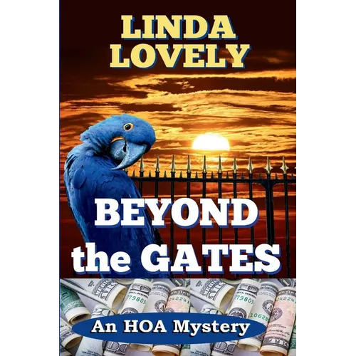 Beyond the Gates: An HOA Mystery