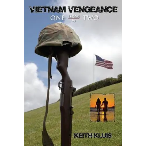 Vietnam Vengeance: One Divided by Two