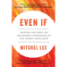 Even If: Trusting God When Life Disappoints, Overwhelms, or Just Doesn't Make Sense
