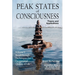 Peak States of Consciousness: Theory and Applications, Volume 1: Breakthrough Techniques for Exceptional Quality of Life