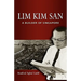 Lim Kim San: A Builder of Singapore