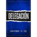 Delegación: Una Guía Completa de Gerencia Y Liderazgo de Cómo Delegar Para Crear Un Equipo de Trabajo Que Realmente Funcione Hacia