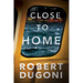 Close to Home