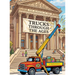 Trucks Through the Ages: A Truck Museum: A Truck Museum